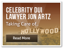 Celebrity DUI Lawyer Lawyer Jon Artz taking care of Hollywood CA